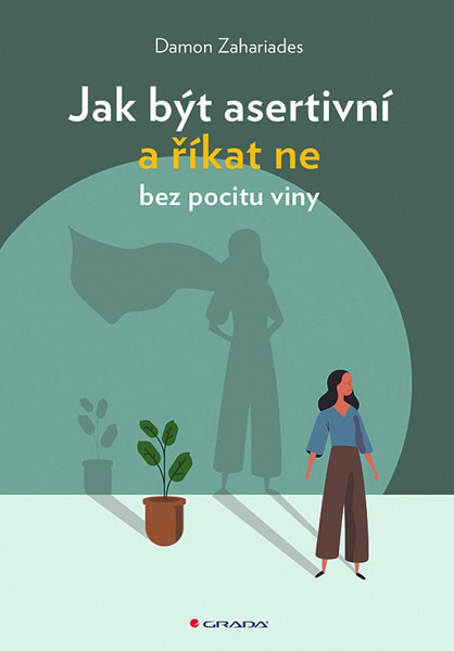 E-kniha Jak být asertivní a říkat ne bez pocitu viny