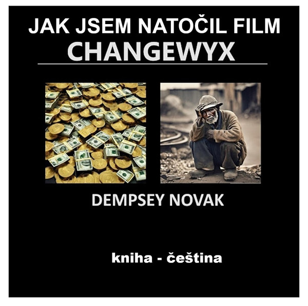E-kniha JAK JSEM NATOČIL FILM CHANGEWYX