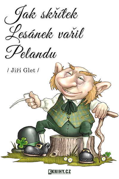 E-kniha Jak skřítek Lesánek vařil Pelandu