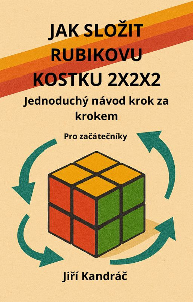 E-kniha JAK SLOŽIT RUBIKOVU KOSTKU 2X2X2