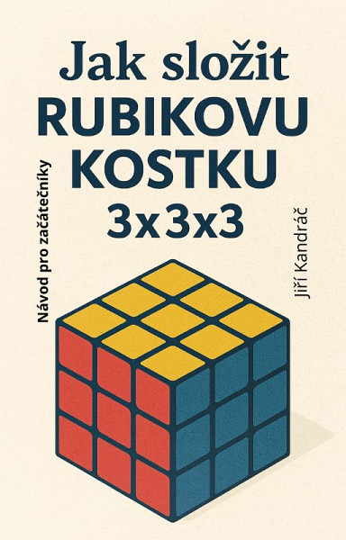 E-kniha JAK SLOŽIT RUBIKOVU KOSTKU 3x3x3