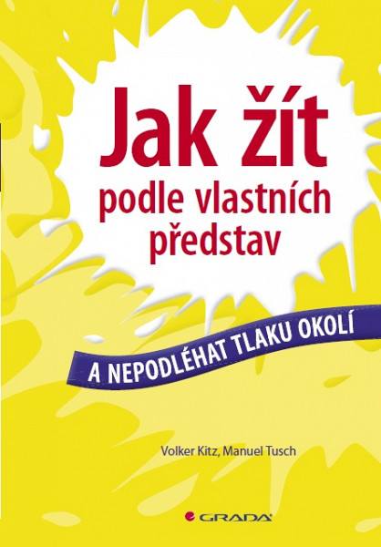 E-kniha Jak žít podle vlastních představ