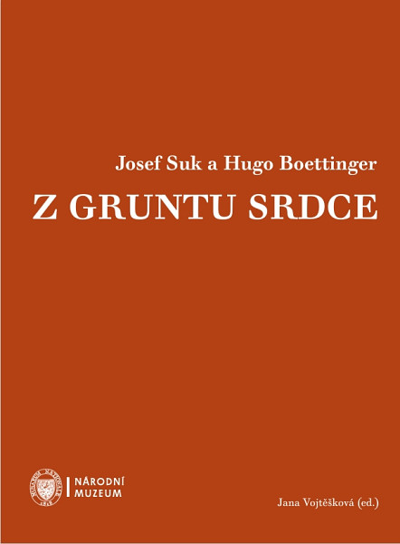 E-kniha Josef Suk a Hugo Boettinger. Z gruntu srdce