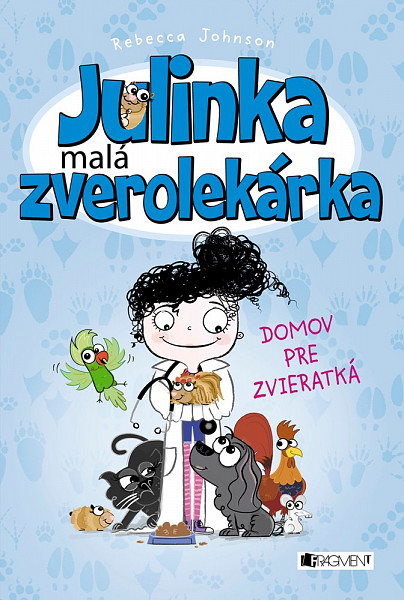 E-kniha Julinka – malá zverolekárka 1 – Domov pre zvieratká