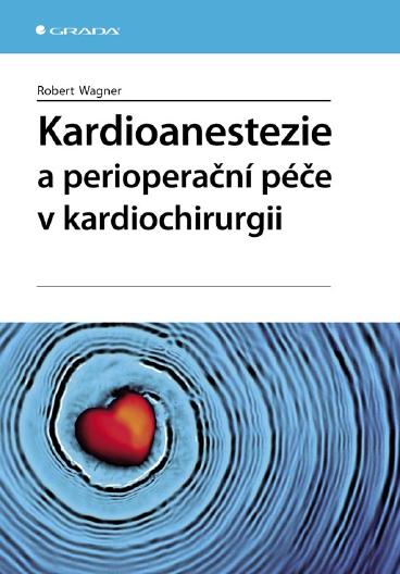 E-kniha Kardioanestezie a perioperační péče v kardiochirurgii