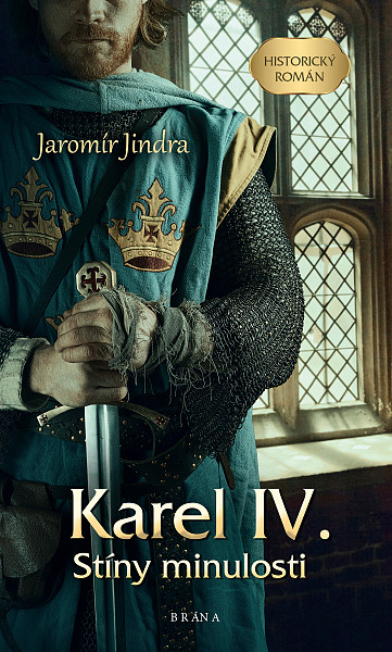 E-kniha Karel IV. – Stíny minulosti