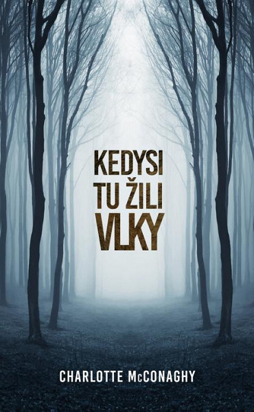 E-kniha Kedysi tu žili vlky