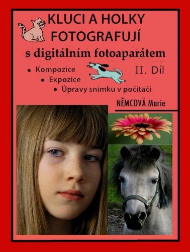 E-kniha Kluci a holky fotografují s digitálním fotoaparátem II. díl