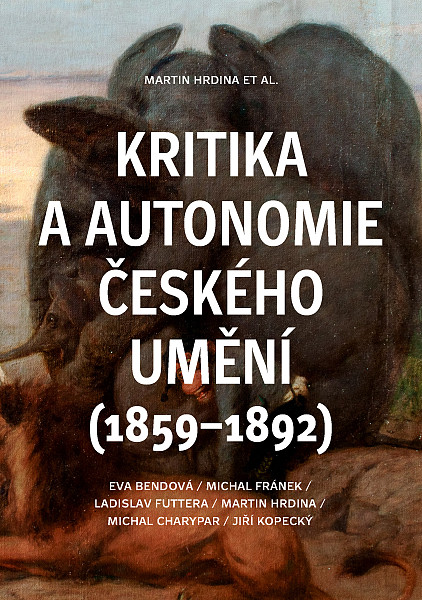 E-kniha Kritika a autonomie českého umění (1859–1892)
