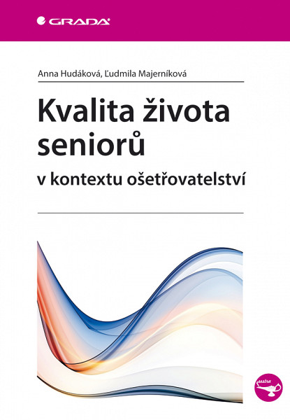 E-kniha Kvalita života seniorů v kontextu ošetřovatelství