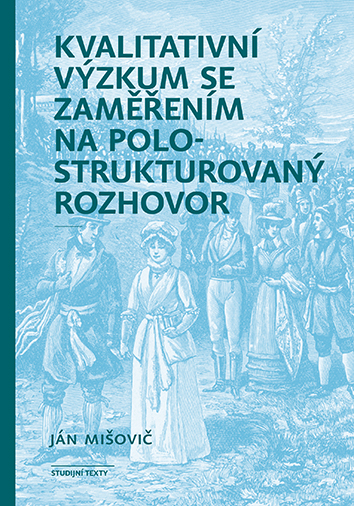 E-kniha Kvalitativní výzkum se zaměřením na polostrukturovaný rozhovor