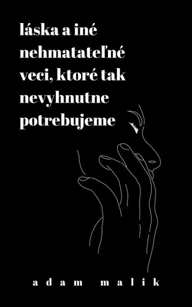 E-kniha Láska a iné nehmatateľné veci, ktoré tak nevyhnutne potrebujeme