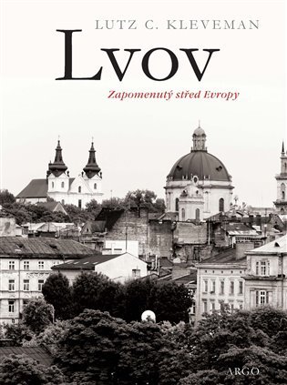E-kniha Lvov: zapomenutý střed Evropy