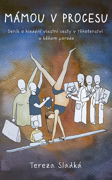 E-kniha Mámou v procesu - Deník o hledání vlastní cesty v těhotenství a během porodu
