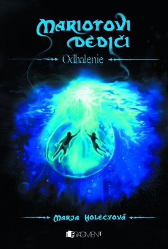 E-kniha Mariotovi dediči 3 – Odhalenie