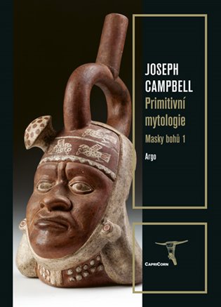 E-kniha Masky bohů 1 - Primitivní mytologie