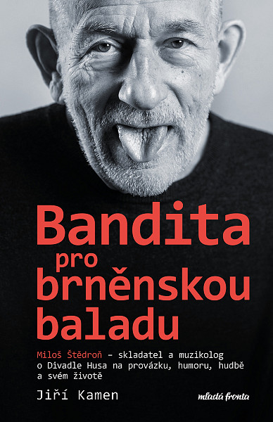 E-kniha Miloš Štědroň - Bandita pro brněnskou baladu