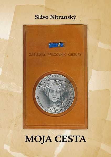 E-kniha Moja cesta alebo Čo sme nechceli a čo máme / Čo dal ľuďom socializmus a čo terajší kapitalizmus/