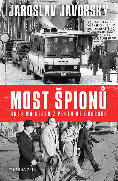 E-kniha Most špionů aneb má cesta z pekla ke svobodě