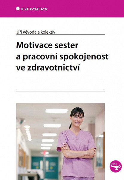 E-kniha Motivace sester a pracovní spokojenost ve zdravotnictví