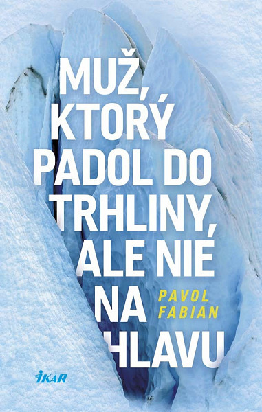 E-kniha Muž, ktorý padol do trhliny, ale nie na hlavu