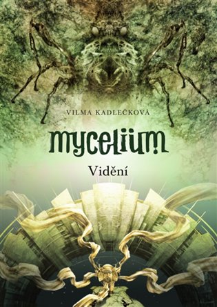 E-kniha Mycelium IV: Vidění