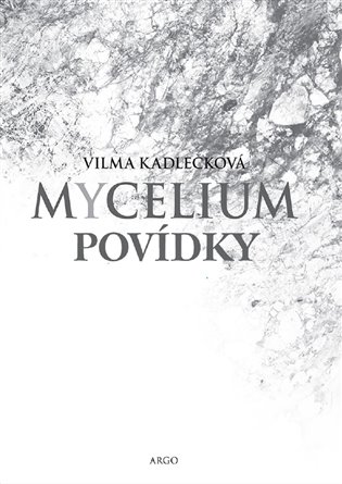 E-kniha Mycelium - Povídky