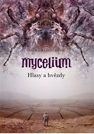 E-kniha Mycelium V: Hlasy a hvězdy
