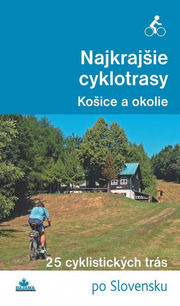 E-kniha Najkrajšie cyklotrasy – Košice a okolie
