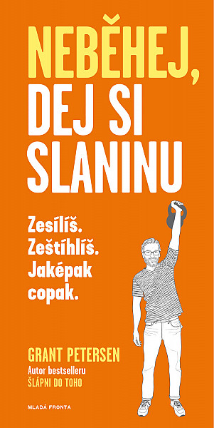 E-kniha Neběhej, dej si slaninu