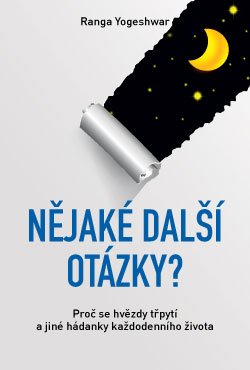 E-kniha Nějaké další otázky? – Proč se hvězdy třpytí a jiné hádanky každodenního života