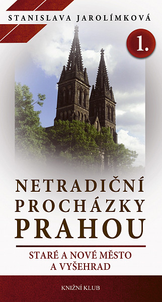 E-kniha Netradiční procházky Prahou I - Staré a Nové Město a Vyšehrad