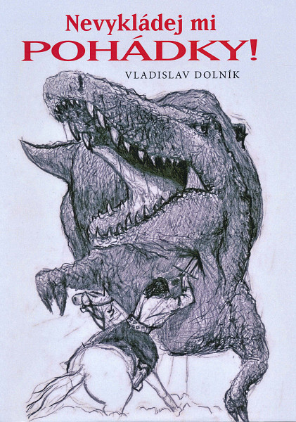 E-kniha Nevykládej mi pohádky!