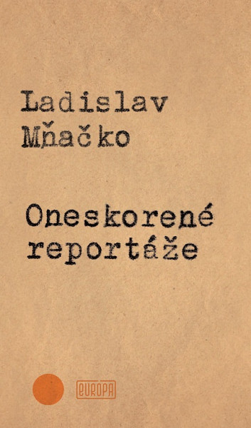 E-kniha Oneskorené reportáže