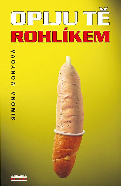 E-kniha Opiju tě rohlíkem