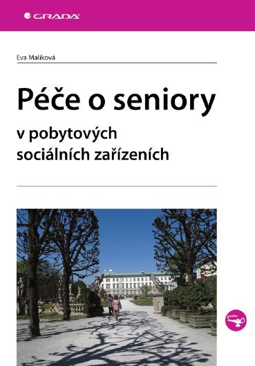 E-kniha Péče o seniory v pobytových sociálních zařízeních