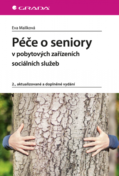E-kniha Péče o seniory v pobytových zařízeních sociálních služeb