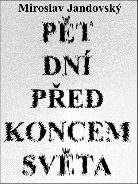 E-kniha Pět dní před koncem světa