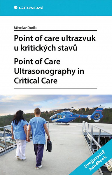 E-kniha Point of care ultrazvuk u kritických stavů Point of Care Ultrasonography in Critical Care