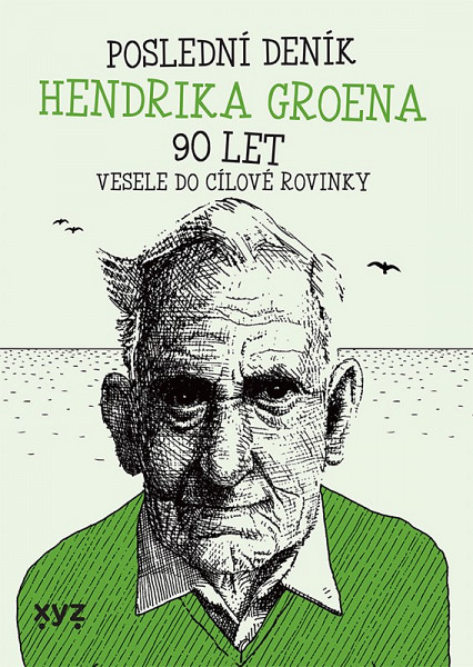 E-kniha Poslední deník Hendrika Groena: Vesele do cílové rovinky