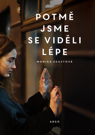 E-kniha Potmě jsme se viděli lépe