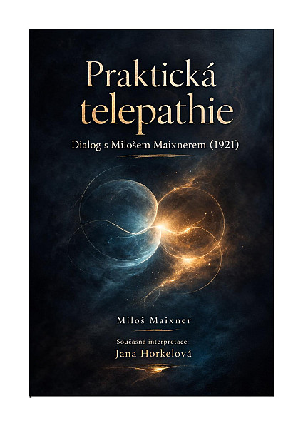 E-kniha Praktická telepathie : dialog s Milošem Maixnerem (1921)