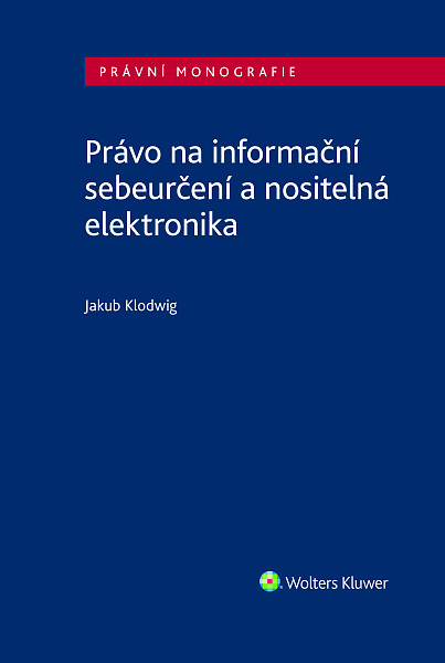 E-kniha Právo na informační sebeurčení a nositelná elektronika