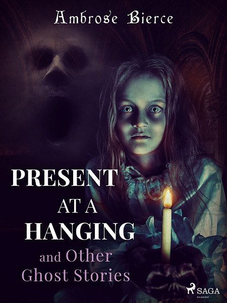 E-kniha Present at a Hanging and Other Ghost Stories