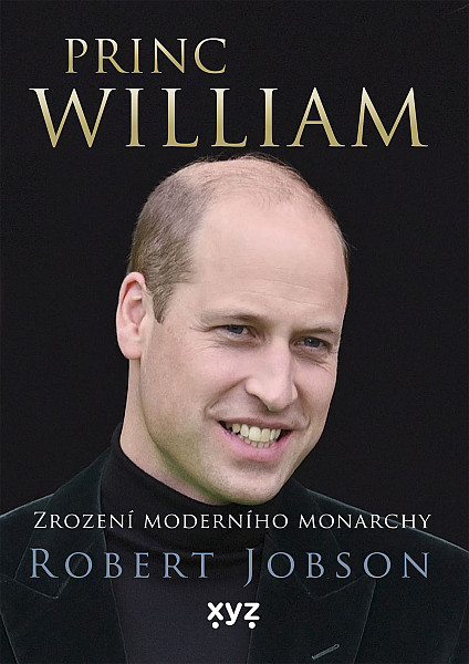 E-kniha Princ William: zrození moderního monarchy