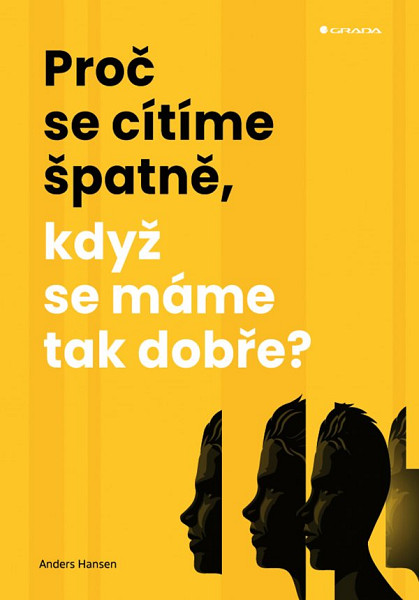E-kniha Proč se cítíme špatně, když se máme tak dobře?