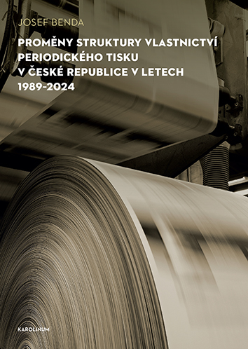 E-kniha Proměny struktury vlastnictví periodického tisku v České republice v letech 1989–2024
