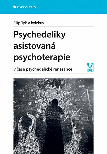 E-kniha Psychedeliky asistovaná psychoterapie