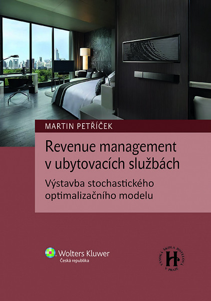 E-kniha Revenue management v ubytovacích službách. Výstavba stochastického optimalizačního modelu