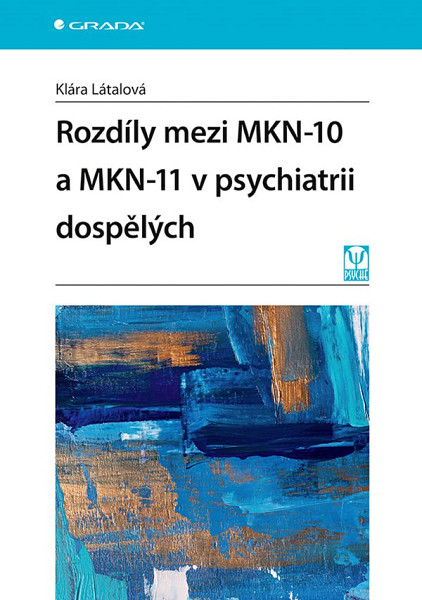 E-kniha Rozdíly mezi MKN-10 a MKN-11 v psychiatrii dospělých